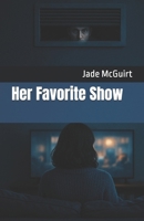 Her Favorite Show B0F8C12QMP Book Cover