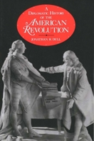 A Diplomatic History of the American Revolution 0300038860 Book Cover