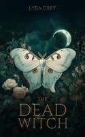 The Dead Witch (The Evelyn Wight Archives) 1967401055 Book Cover