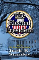 The Elected President LP 1964484073 Book Cover