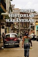 Siete historias habaneras 1500127426 Book Cover