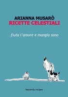 Ricette Celestiali 0244070407 Book Cover