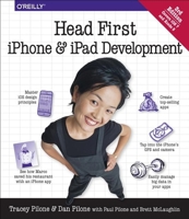 Head First iPhone Development: A Learner's Guide to Creating Objective-C Applications for the iPhone
