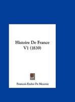 Histoire De France V1 (1839) 1167694775 Book Cover
