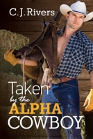 Taken by the Alpha Cowboy 1530397464 Book Cover