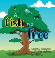 A Fish in a Tree: A Children's Rhyming Story 1639189963 Book Cover