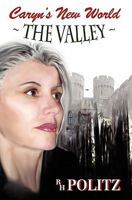 Caryn's New World, The Valley 1439209375 Book Cover