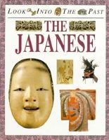 The Japanese (Look Into the Past) 1568471734 Book Cover