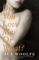 Do You Love Me or What? 192553328X Book Cover