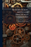 Modern Screw-Propellers Practically Considered 1271743094 Book Cover