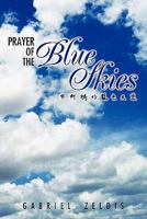 Prayer of the Blue Skies 1462880533 Book Cover