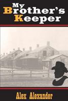 My Brother's Keeper 1492865818 Book Cover