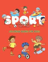 Sport Coloring Books For Boys: Fun kids Football, Baseball, Soccer, Basketball, Tennis, Hockey 1686070462 Book Cover