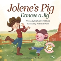 Jolene's Pig Dances a Jig: A Fun-Filled Farm Animal Dance Adventure for Little Readers (Jolene's Rhyme Time) B0GT8T1TPD Book Cover