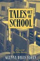 Tales Out of School 032500627X Book Cover