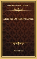 Memoir of Robert Swain 0548299811 Book Cover