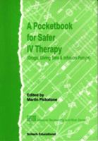 A Pocketbook for Safer IV Therapy (Drugs, Giving Sets and Infusion Pumps) (Medical Technology & Risk Series) 0948672323 Book Cover