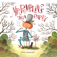 Mr. Pumpkin's Tea Party 1936669773 Book Cover