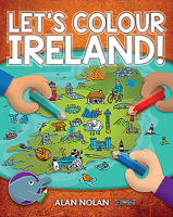 Let's Colour Ireland! 1788490053 Book Cover