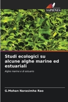 Studi ecologici su alcune alghe marine ed estuariali: Alghe marine e di estuario 6206264645 Book Cover
