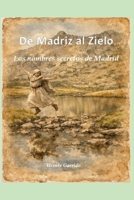 Los nombres secretos de Madrid (Cuentos de Madrid) (Spanish Edition) B0HF5JL3Z2 Book Cover