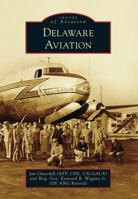 Delaware Aviation 1467121746 Book Cover