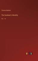The Gardener's Monthly: Vol.. 14 3368156853 Book Cover
