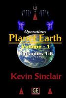 Operation: Planet Earth Episodes 1-6 1534754717 Book Cover