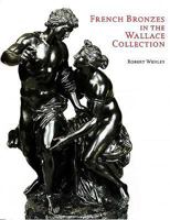 French Bronzes in the Wallace Collection 0900785780 Book Cover