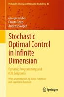 Stochastic Optimal Control in Infinite Dimension: Dynamic Programming and Hjb Equations 3319530666 Book Cover