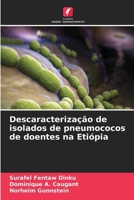 Descaracterização de isolados de pneumococos de doentes na Etiópia (Portuguese Edition) 6209892930 Book Cover