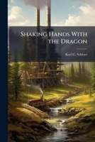 Shaking Hands With the Dragon: Energy Security and Military-to-Military Engagement With the People's Republic of China 1288253435 Book Cover