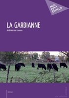 La Gardianne (French Edition) 2748399528 Book Cover