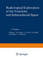 Radiological Exploration of the Ventricles and Subarachnoid Space 3642880339 Book Cover