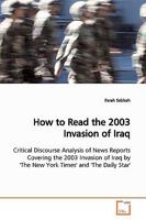 How to Read the 2003 Invasion of Iraq 3639153111 Book Cover