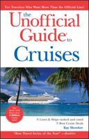 The Unofficial Guide to Cruises 0470460334 Book Cover
