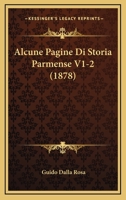 Alcune Pagine Di Storia Parmense V1-2 1166784363 Book Cover