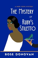 The Mystery of Ruby's Stiletto 1950203115 Book Cover