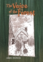 The Voice of the Forest 1039141722 Book Cover