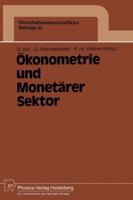 Okonometrie Und Monetarer Sektor: Ergebnisse Des 3. Karlsruher Okonometrie-Workshops 3790805882 Book Cover