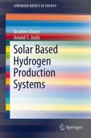 Solar Based Hydrogen Production Systems 1461474302 Book Cover