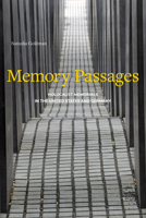 Memory Passages: Holocaust Memorials in the United States and Germany 1439914249 Book Cover