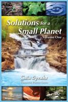 Gaia Speaks: Solutions for a Small Planet, Volume One: Solutions for a Small Planet, Volume One 189182483X Book Cover