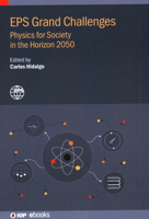 EPS Grand Challenges: Physics for Society in the Horizon 2050 075036338X Book Cover