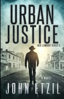 Urban Justice 1973486601 Book Cover