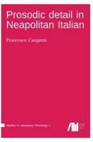Prosodic detail in Neapolitan Italian 3944675800 Book Cover