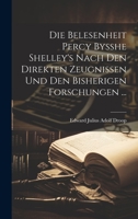 Die Belesenheit Percy Bysshe Shelley's Nach Den Direkten Zeugnissen Und Den Bisherigen Forschungen ... 1022768093 Book Cover