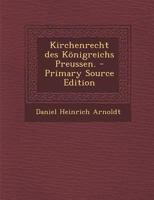 Kirchenrecht des Königreichs Preussen. 1017829861 Book Cover