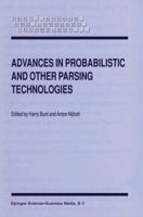 Advances in Probabilistic and Other Parsing Technologies (Text, Speech and Language Technology, Volume 16) (Text, Speech and Language Technology) 0792366166 Book Cover