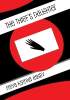 The Thief's Daughter 1304660729 Book Cover